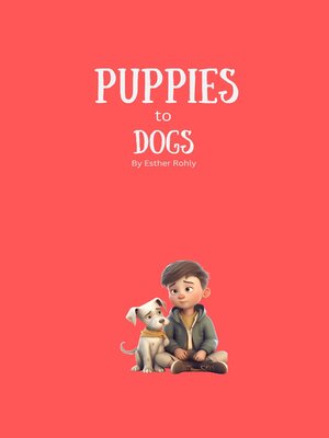 cover image of Puppies to Dogs